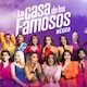 La Casa de los Famosos
